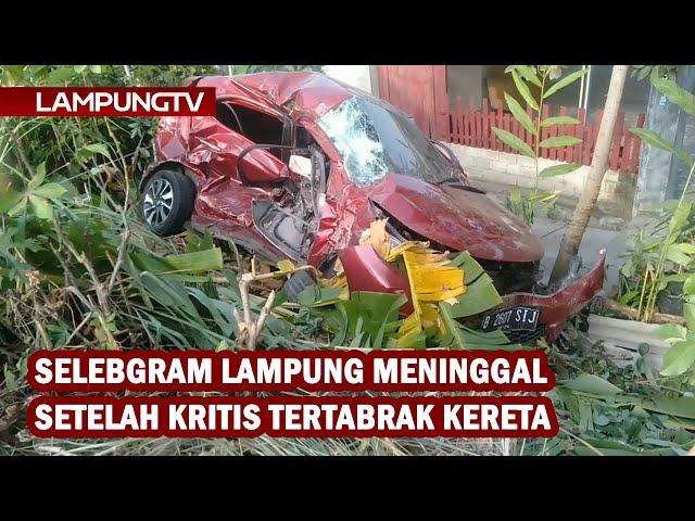 Selebgram Lampung Meninggal Setelah Kritis Tertabrak Kereta