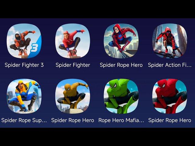 Spider Fighter 3,Spider Fighter,Spider Rope Hero,Spider Action Fighting Game,Spider Rope Superhero