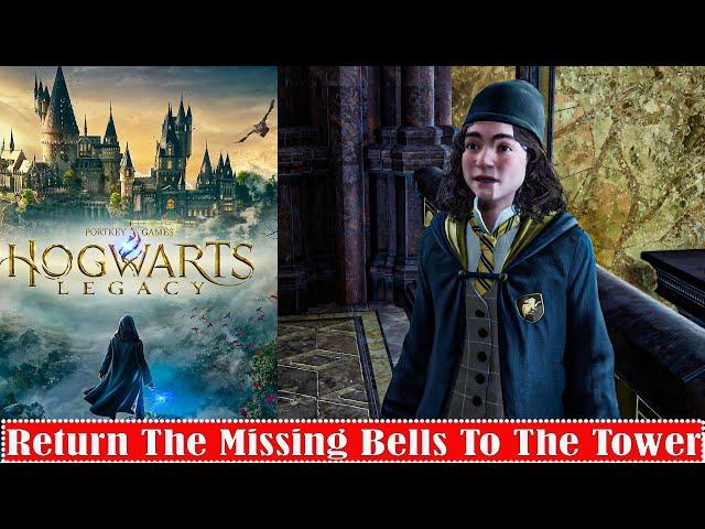 Hogwarts Legacy Return The Missing Bells To The Tower