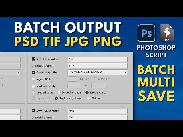 Photoshop Script Batch Multi Save