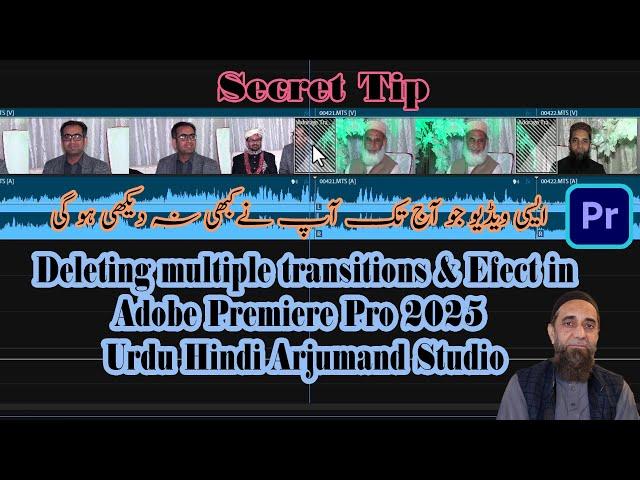 Delete Remove All Transitions FAST | Adobe Premiere Pro 2025 Tutorial Urdu Hindi Arjumand Studio