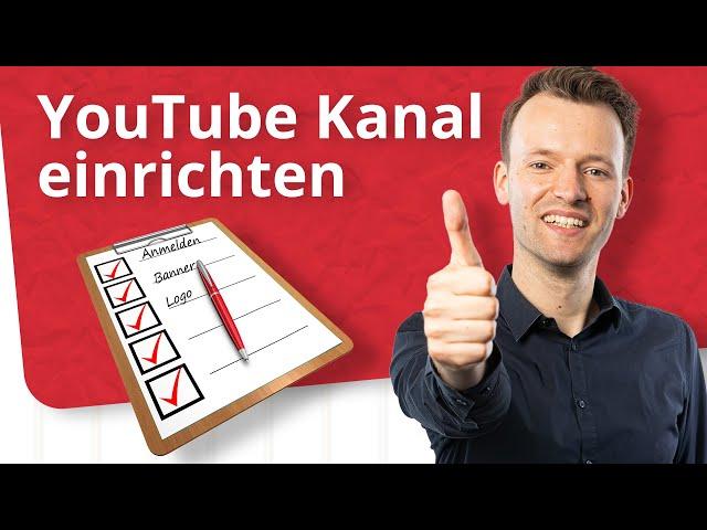 YouTube Kanal erstellen und einrichten: Die komplette Anleitung (2022)