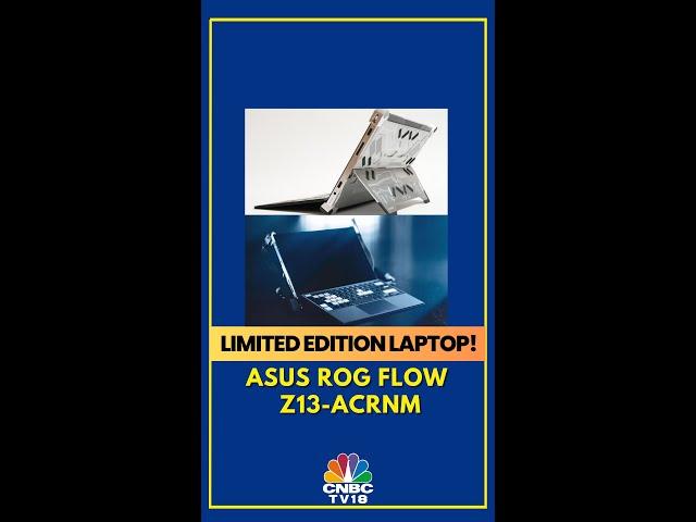 Limited Edition Laptop! Asus ROG Flow Z13-ACRNM | Digital | CNBCTV18