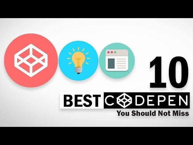 10 Best Codepen Creations You Must See  2019