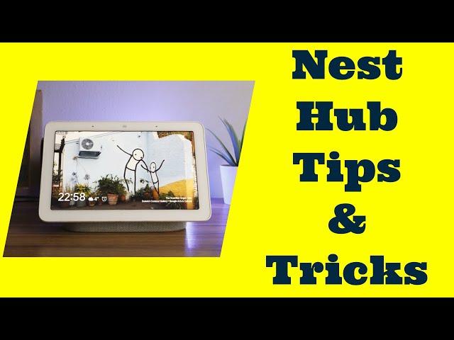 Google Nest Hub Tips & Tricks you should try.