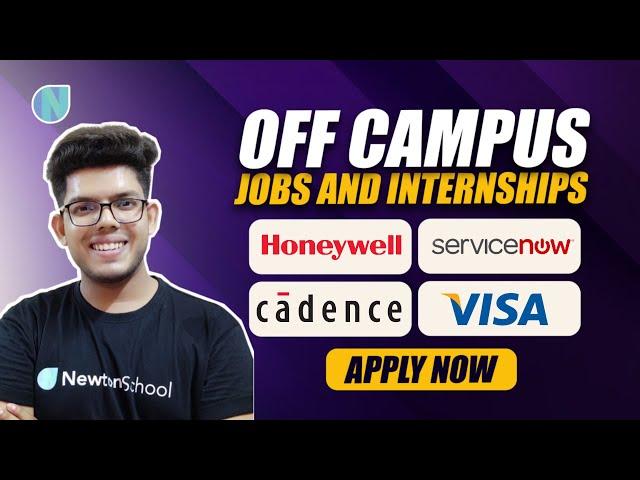 Off Campus Jobs & Internships | Freshers Hiring | Honeywell, Cadence, ServiceNow