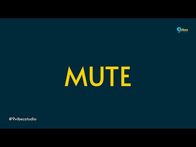 MUTE: Sound effect #sound #9vibezstudio "Download now"