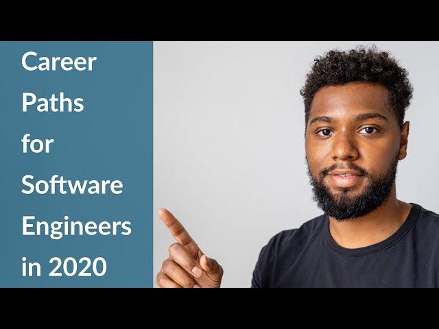Career Paths for Software Engineers in 2020 - Backend, Frontend & More!