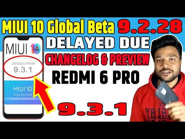 MIUI 10 Global Beta ROM 9.2.28 Released: Full Changelog  (REDMI 6 PRO 9.3.1 BETA)