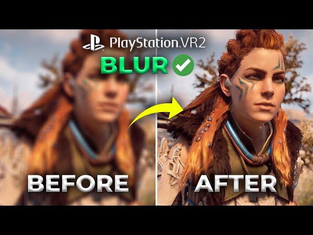 How To Fix Blurry Image On PSVR2 | Blur on PSVR2 FIXED