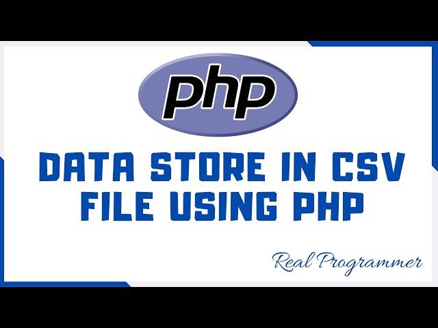 Data Store in CSV File Using PHP