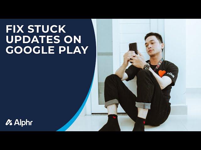 How to Fix App Updates on Google Play Stuck on Pending