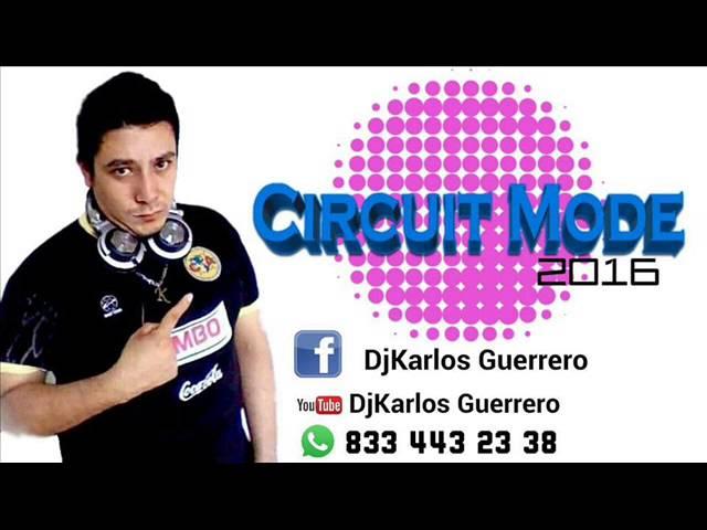 circuit mix 2016 djkarlos guerrero