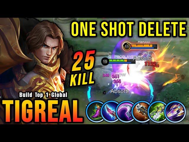 Tigreal 25 Kills!! Insane One Shot Damage Build!! - Build Top 1 Global Tigreal ~ MLBB