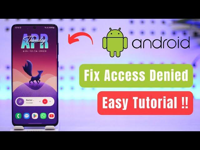 How to Fix Access Denied on Android !