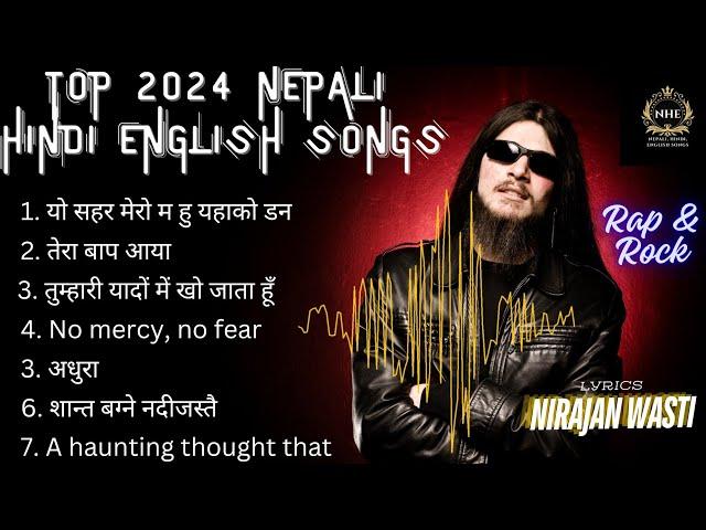 TOP 2024 NEPALI HINDI ENGLISH RAP & ROCK Vol - 5 #nepali #hindi #english#music