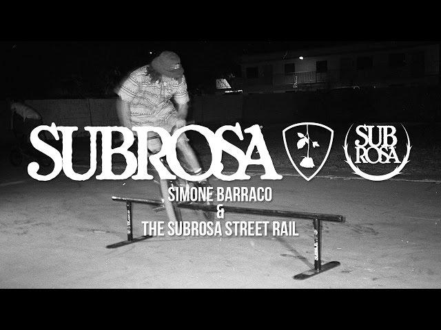 Simone Barraco and The Subrosa Street Rail