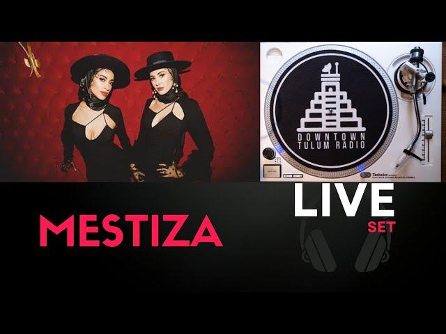 Mestiza @ Downtown Tulum Radio (Riviera Underground Radio)