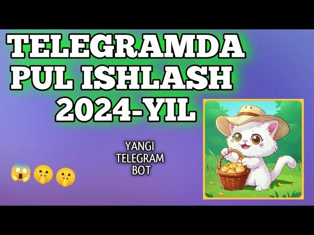 TELEGRAM BOTDAN PUL ISHLASH 2024 // TELEGRAMDA PUL ISHLASH 2024