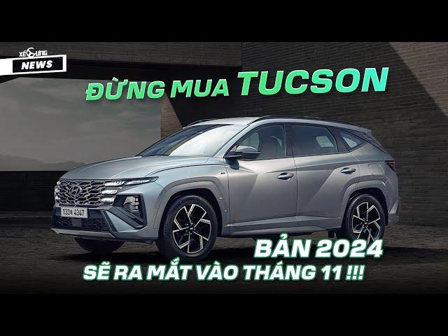 Hyundai Tucson 2024 sẽ ra mắt cuối năm: Nội thất hiện đại, bề ngoài cải tiến, động cơ thì ...