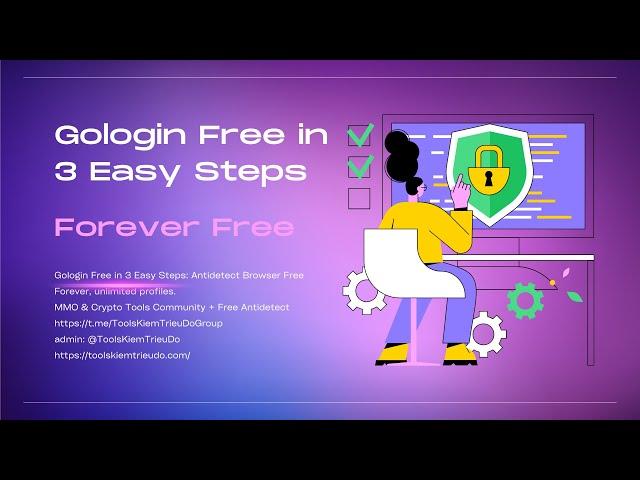 Gologin Free in 3 Easy Steps: Antidetect Browser Free Forever, unlimited profiles