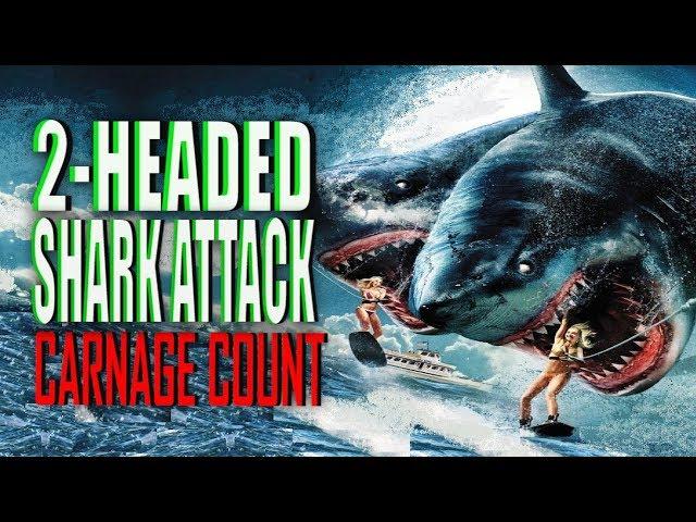 2-Headed Shark Attack (2012) Carnage Count