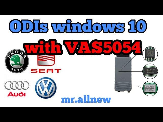 How to Use VAS5054A on Windows 10 pro version of Odis service and engineering / vas5054 windows 10