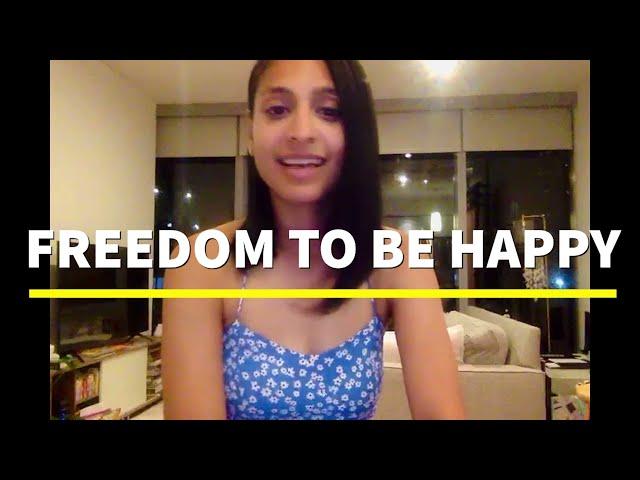 APEKSHA AGARWAL | FREEDOM TO BE HAPPY