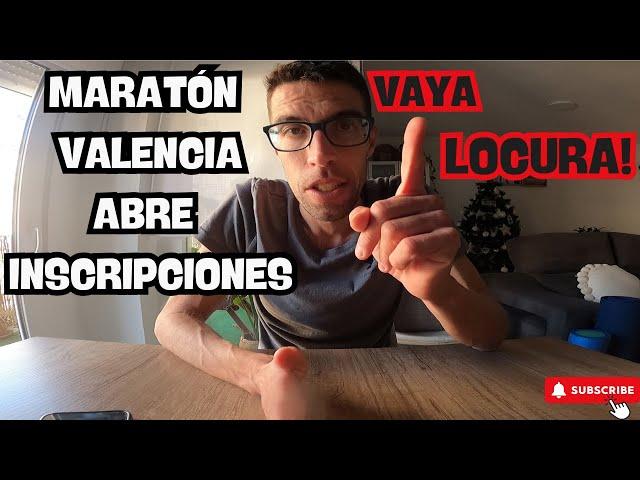 INSCRIPCIONES MARATÓN VALENCIA QUÉ LOCURA!!