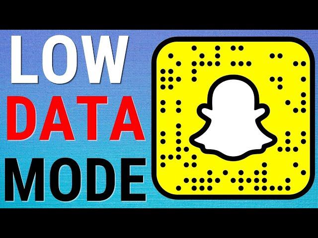 How To Make Snapchat Use Less Data (Low Data Mode)