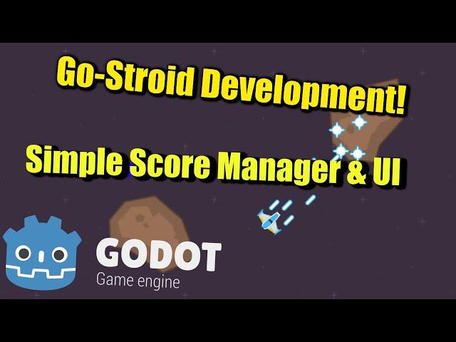 Go-Stroid Development : Basic Score Manager & UI