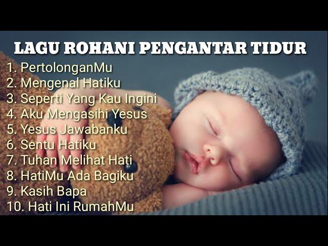 Lagu Rohani Pengantar Tidur - Lagu Paling Menyentuh 2020