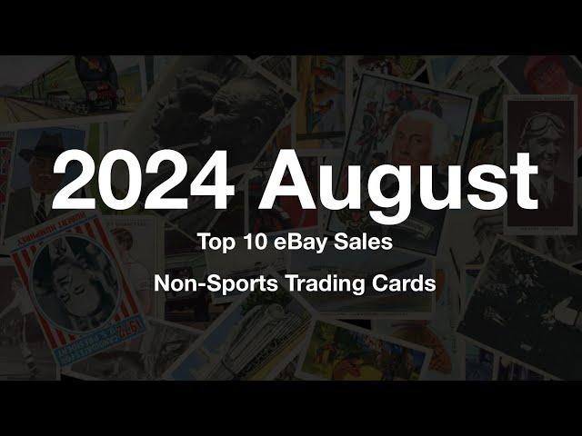 2024 August  - eBay's Top 10 Highest Selling Non Sports Trading Cards #ebay  #tradingcards #tcg