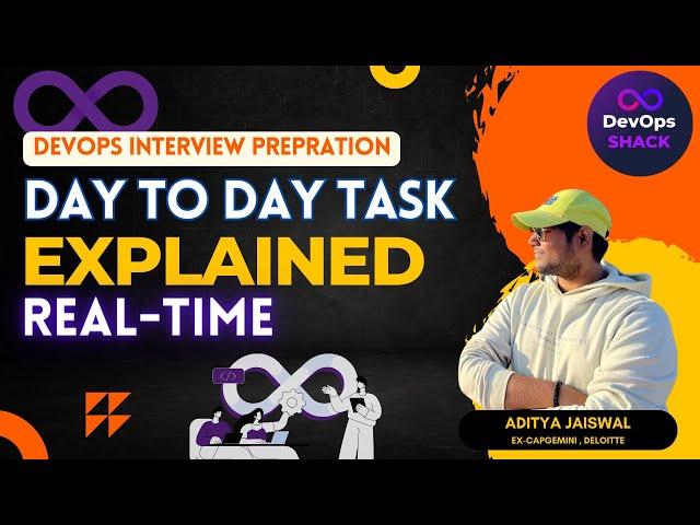 Real-Time Corporate Day To Day Activities Of DevOps Engineer | DevOps Interview Preparation