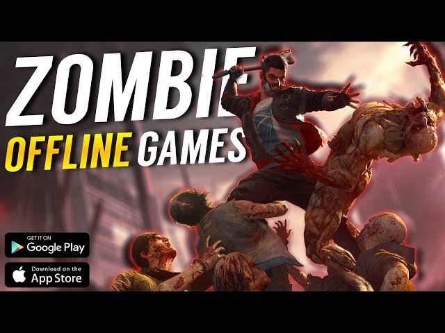 Top 50 Offline ZOMBIE Games for Android iOS 2024