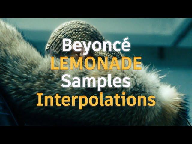 BEYONCÉ - Samples/Interpolations from 'LEMONADE'