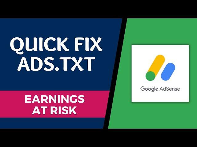 Fix Ads.txt "Earnings at Risk" Google Adsense Error