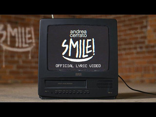 Andrea Cerrato - SMILE! (Official lyric video)