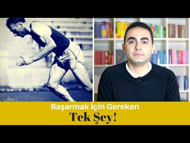 Başarmak İçin İhtiyacın Olan Tek Şey