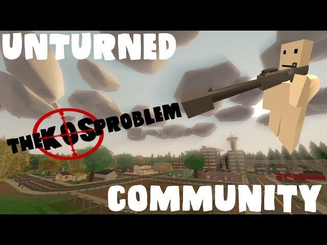 Unturned's KOSing Problem