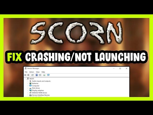 How to FIX Scorn Crashing / Not Launching!