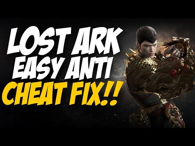 How To Fix Lost Ark Easy Anti Cheat Error