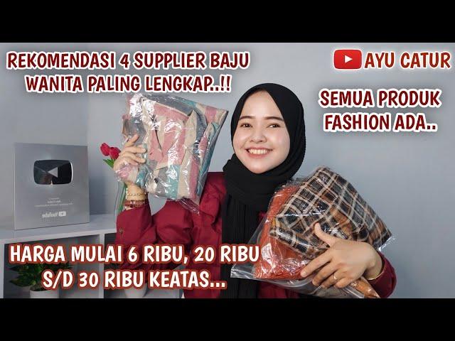 REKOMENDASI 4 SUPPLIER BAJU WANITA PALING MURAH & PALING LENGKAP.! HARGA MULAI 6 RIBU,20 RIBU KEATAS