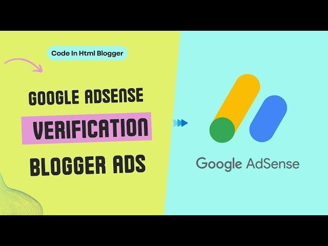 How To Add AdSense Code In Html Blogger Google AdSense Verification Ads Advertising Paste Code