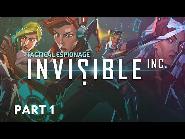 Invisible, Inc. - Tutorial & Day 1 | No Commentary Gameplay Walkthrough