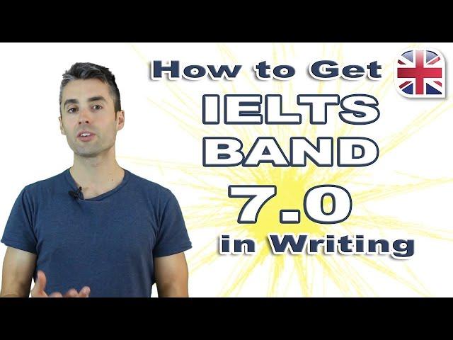 5 Tips to Get Band 7 in the IELTS Writing Exam - IELTS Writing Lesson