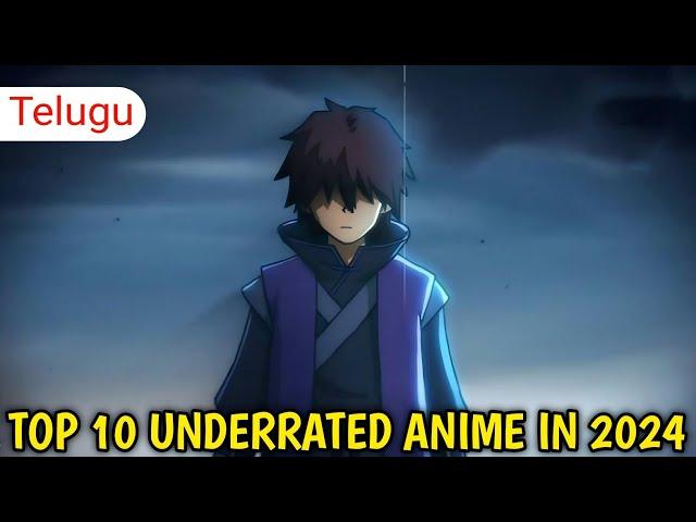 10 Underrated Anime in 2024   [ Telugu ]