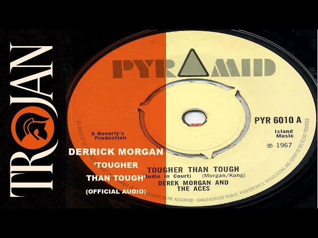 Derrick Morgan 'Tougher Than Tough' (official audio)