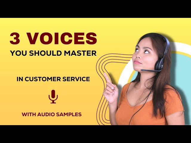 Every Call Center Agent Should Master These Voices