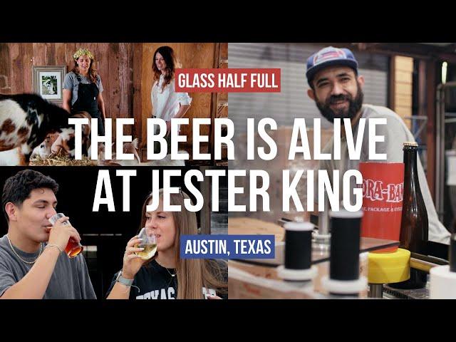 The Beer is Alive at Jester King | Glass Half Full